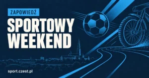 Sportowy weekend w Częstochowie: żużel, piłka nożna i futsal kobiet