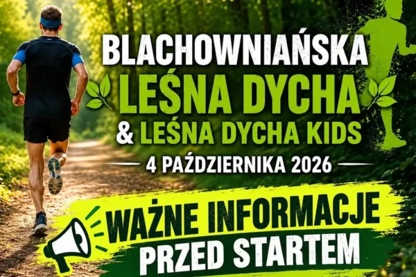 Blachowniańska Leśna Dycha już w poniedziałek – program, trasa i zmiany w regulaminie
