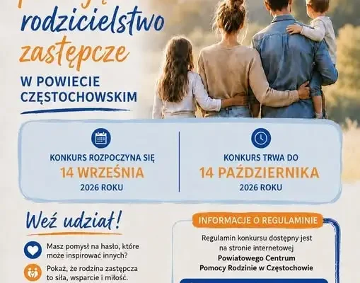 Konkurs na hasło promujące rodzicielstwo zastępcze w Powiecie Częstochowskim