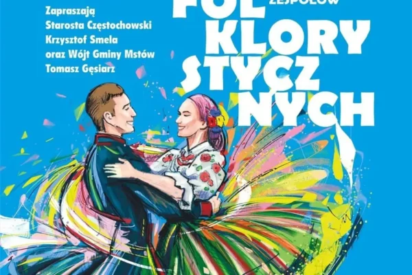 VII Powiatowy Przegląd Zespołów Folklorystycznych w Mstowie – zespół „Kamienica” weźmie udział